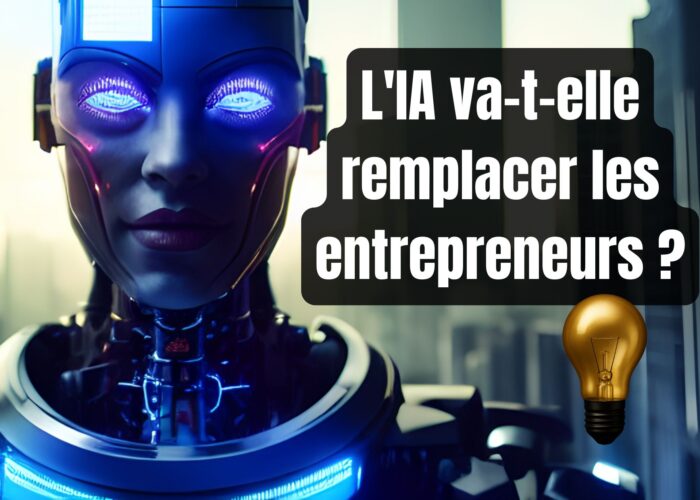L&rsquo;IA va-t-elle remplacer les entrepreneurs ?